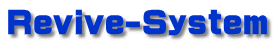 Revive-System